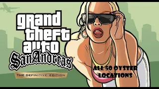 ALL OYSTER LOCATIONS!! - GTA San Andreas: The Definitive Edition