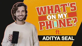 Aditya Seal reveals his hottest picture, romantic wallpaper and striptease |  What's On My Phone