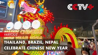 Thailand, Brazil, Nepal Celebrate Chinese New Year