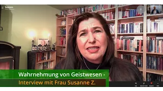 Wahrnehmungen von Geistwesen - Interview mit Frau Susanne Z. (subtitles en, fr)