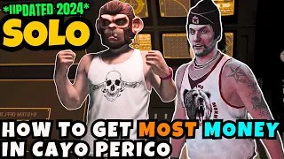 How to get Most Money in CAYO PERICO HEIST SOLO (Setups + Finale)