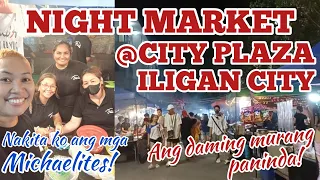 NIGHT MARKET @CITY PLAZA ILIGAN CITY:ANG DAMING MURANG PANINDA! #iligancity #nightmarket #pasyaltayo