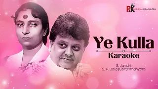 Ye Kulla (Ene Kulli) | Kannada Karaoke | S. P. Balasubramanyam, S. Janaki | Regional Karaoke