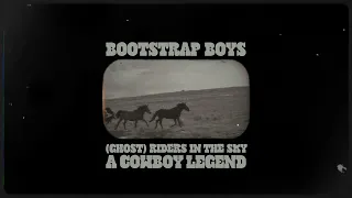 The Bootstrap Boys - (Ghost) Riders in the Sky: A Cowboy Legend (Official Audio)