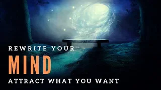 REWRITE Your Internal Programs to Attract What You Want! POWERFUL Law of Attraction Meditation