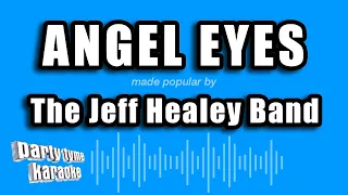 The Jeff Healey Band - Angel Eyes (Karaoke Version)