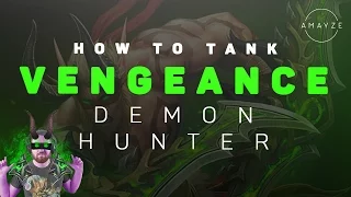 How To Tank: Vengeance Demon Hunter