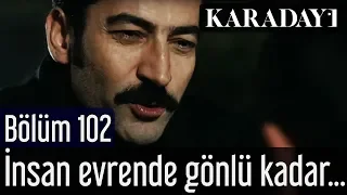 Karadayı 102.Bölüm | İnsan evrende gönlü kadar yer kaplar