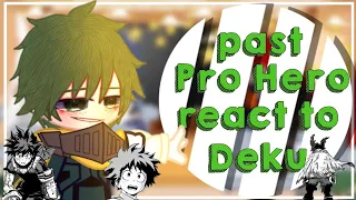 past pro Hero react to deku||mha/bnha||season 6 spoiler||credits on description||by:kreyyluvv