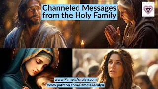 Messages from the Holy Family (Come Listen for Hope, Faith, Peace and Comfort)