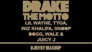 The Motto - Drake, Lil Wayne, Tyga, Wiz Khalifa, Snoop Dogg, Wale, Juicy J & ryfresh