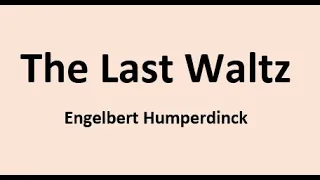 The Last Waltz Engelbert Humperdinck, Karaoke - SingAlong style