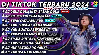 DJ DOLA DOLA KITA SALAH DOLA - DJ CIS CIS FAJA SEKALI REMIX VIRAL TIK TOK TERBARU 2024 FULL ALBUM