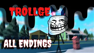 ROBLOX - TROLLGE - ALL ENDINGS