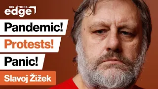 Slavoj Žižek: Coronavirus, Black Lives Matter, and revolution | Big Think Edge