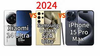 Samsung Galaxy S24 ULTRA VS Xiaomi 14 Ultra VS iPhone 15 Pro Max 2024