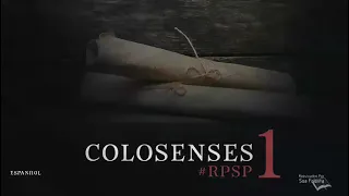 COLOSENSES 1 - Dr. Adolfo Suárez - reavivados por Su palabra