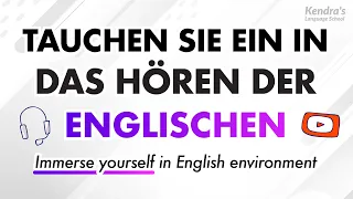 Tauchen Sie ein in das Hören der englischen Sprache