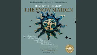 The Snow Maiden: Act II, Duet of the Tsar Berendey with Kupava - "Batyshka, svetlyi tsar!"