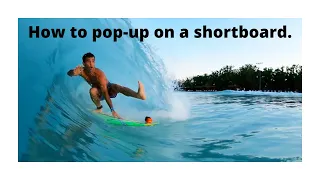 HOW TO POP-UP ON A SHORTBOARD WITH THIS 1 SIMPLE TECHNIQUE.