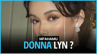 MFAHAMU DONNA LYN WA TAMTHILIA YA PRIMA DONNAS YA AZAM TWO