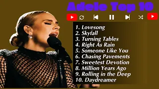 Adele Playlist - Top 10 Greatest Hits