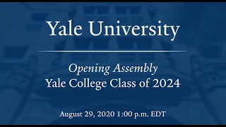 Yale College Opening Assembly – Class of 2024