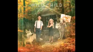 Wild Child - This Place (Official)