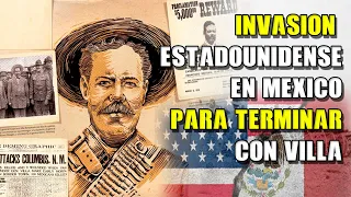 La incursión militar americana para terminar con Francisco Villa en México