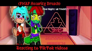 Security Breach reacts to some TikTok(4/4)||FNAF Security Breach||