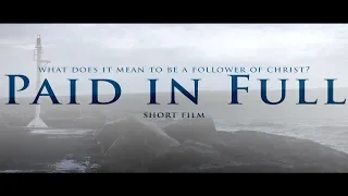 Paid in Full- Christian Drama Short Film (HD)