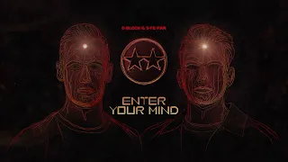 D-Block & S-te-Fan - Enter Your Mind (Official Videoclip)