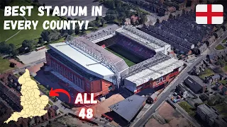 The Best Stadium in EVERY English County!