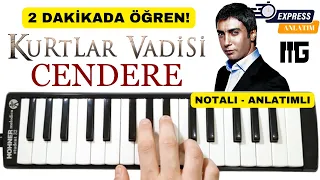 CENDERE - KURTLAR VADİSİ MÜZİĞİ || Kolay Melodika Notaları