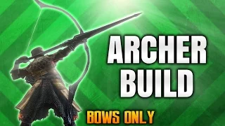 Dark Souls 3 Builds - The Archer (PvP/PvE)(Bows Only) - Best Combat & Stealth Bow Build