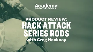 Product Review | Hack Attack Select Series Rods with Greg Hackney