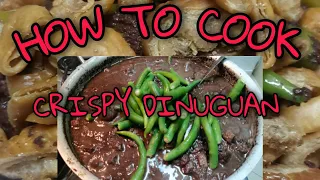 HOW TO COOK CRISPY DINUGUAN | STEP BY STEP COOKING | ILOCANO VERSION | PANLASANG PINOY