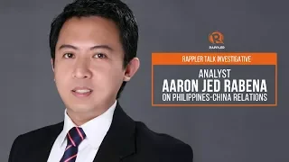 [WATCH] Rappler Talk: Analyst Aaron Jed Rabena on Philippines-China relations