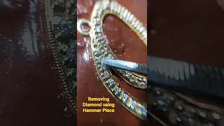 Removing Diamond Using Hammer Piece