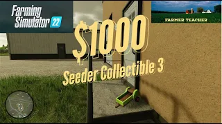$1000 For The Taking - Seeder Collectible 3 on FS 22!