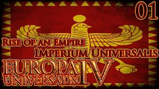 Let's Play Europa Universalis IV Imperium Universalis - Rise of an Empire Part 1