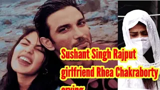 Sushant Singh Rajput girlfriend Rhea Chakraborty crying