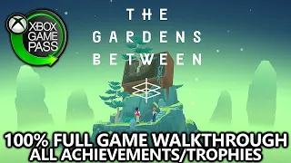 The Gardens Between - 100% Full Game Walkthrough - All Achievements/Trophies - FREE with Game Pass