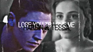 Hardin & Tessa- Lose You To Love Me