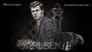 CHEMPIONLAR SIRI ! | Magnus Carlsen dan MOTIVATSIYA !