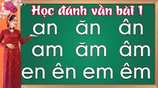 đánh vần lớp 1 |danh van tieng viet lop 1 |đánh vần tiếng việt - bài 1 - Learn vietnamese