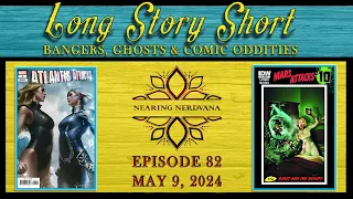 Long Story Short | Ghost Books | Bangers | Comic Oddities | Episode 82