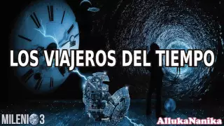 Milenio 3 - Los viajeros del tiempo