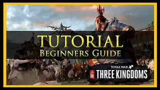 Total War Tutorial for Beginners (Three Kingdoms Edition)