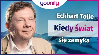 Kiedy świat się zamyka 🌎Eckhart Tolle | po polsku